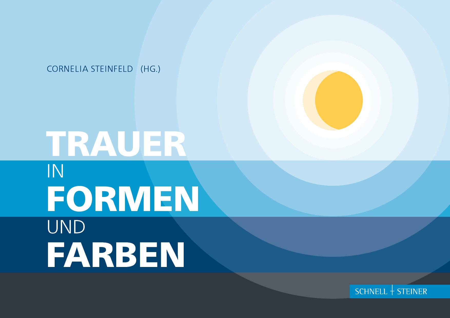 Cover: 9783795438487 | Trauer in Formen und Farben | Cornelia Steinfeld | Buch | 96 S. | 2023