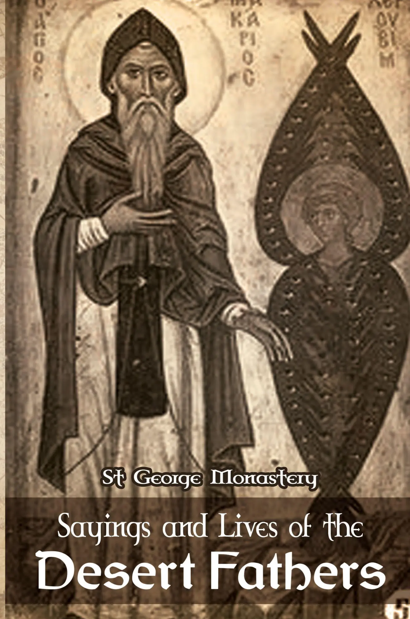 Cover: 9781667158587 | Sayings and Lives of the Desert Fathers | St George Monastery | Buch