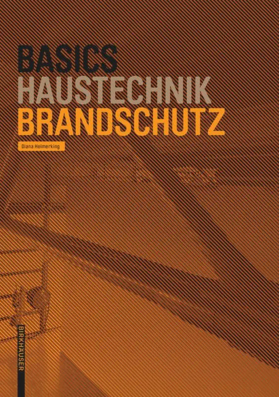 Cover: 9783035618587 | Basics Brandschutz | Diana Helmerking | Taschenbuch | 80 S. | Deutsch