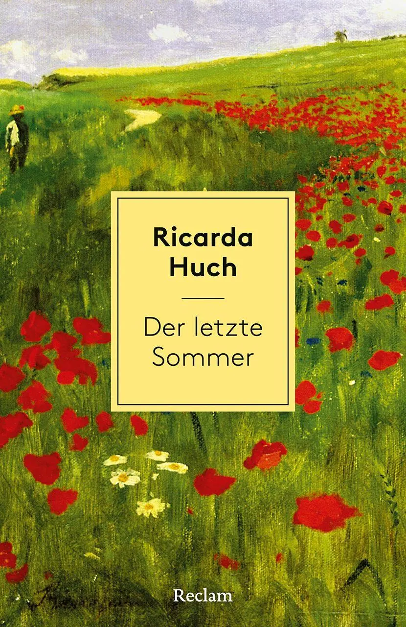 Cover: 9783150148587 | Der letzte Sommer. Eine Erzählung in Briefen | Ricarda Huch | Buch