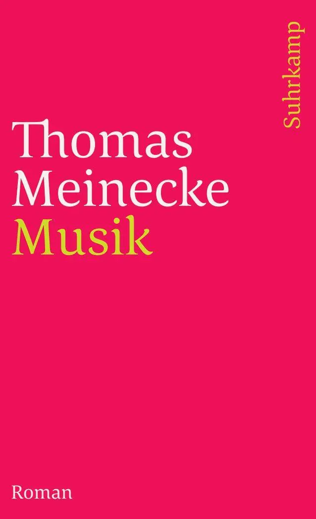Cover: 9783518458587 | Musik | Roman | Thomas Meinecke | Taschenbuch | 370 S. | Deutsch