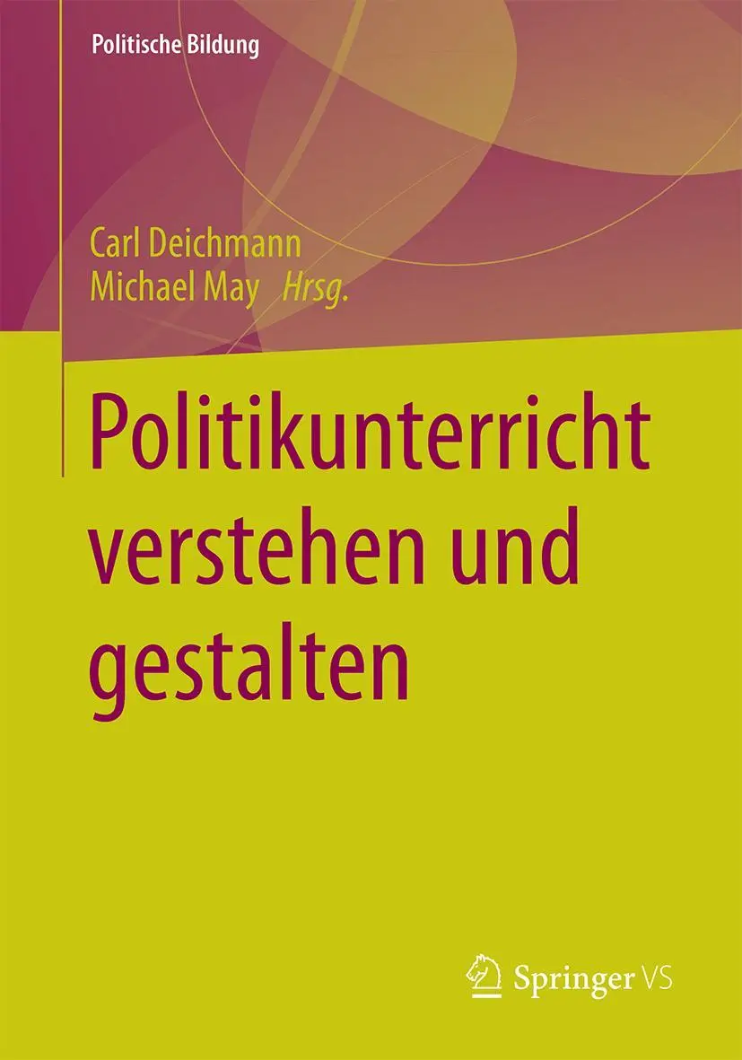 Cover: 9783658118587 | Politikunterricht verstehen und gestalten | Michael May (u. a.) | Buch