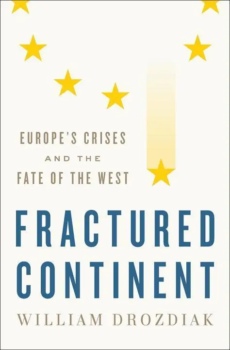 Cover: 9780393608687 | Fractured Continent | Europe's Crises and the Fate of the West | Buch