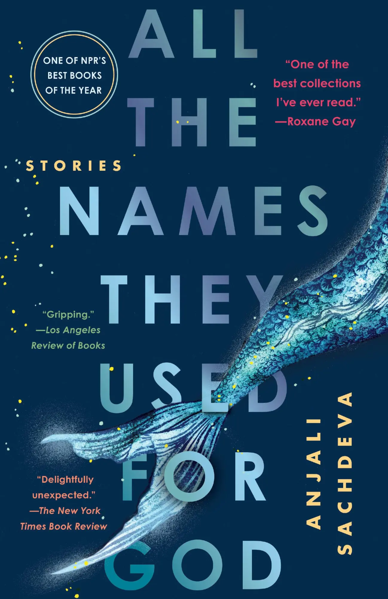 Cover: 9780525508687 | All the Names They Used for God | Stories | Anjali Sachdeva | Buch