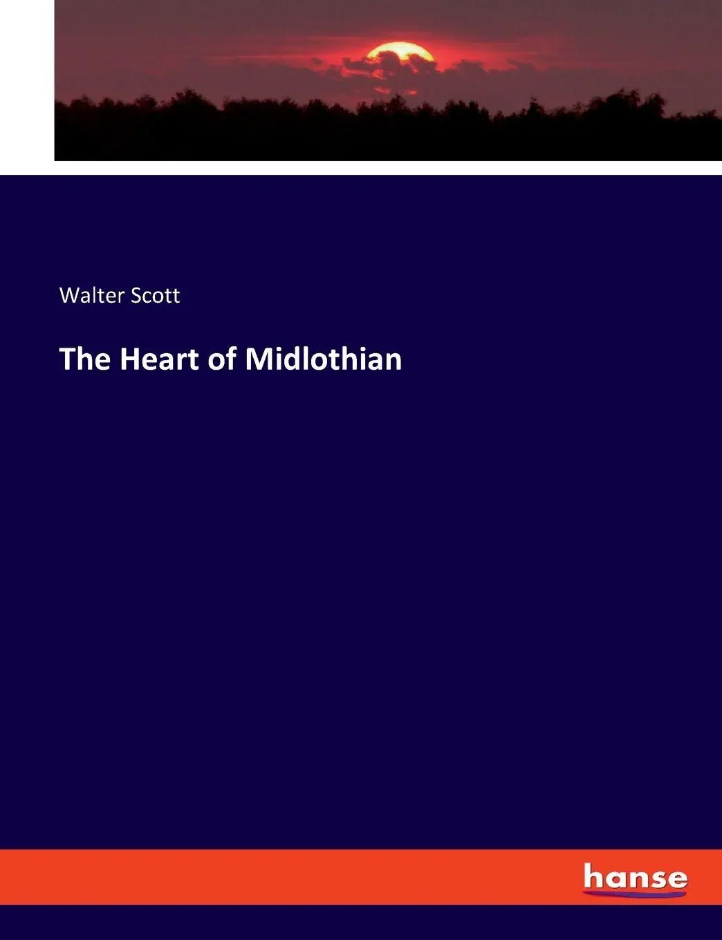 Cover: 9783348098687 | The Heart of Midlothian | Walter Scott | Taschenbuch | Englisch | 2023