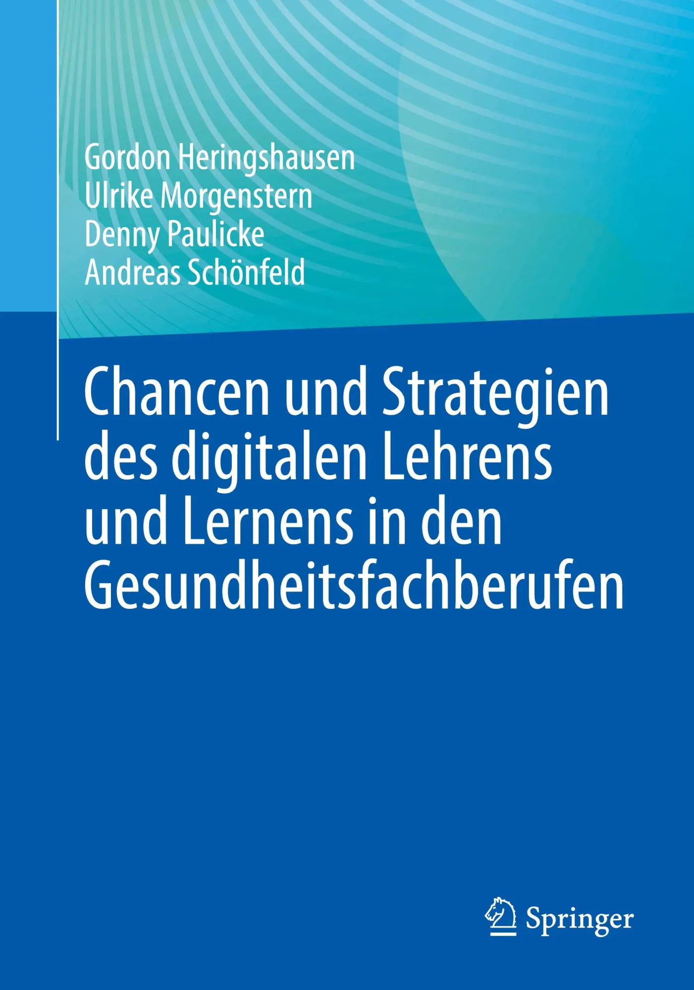Cover: 9783662688687 | Chancen und Strategien des digitalen Lehrens und Lernens in den...