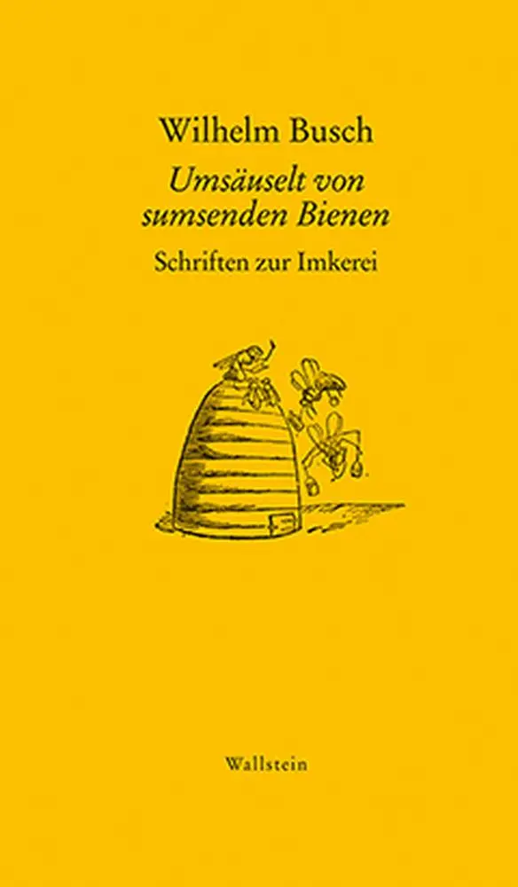 Cover: 9783835318687 | Umsäuselt von sumsenden Bienen | Schriften zur Imkerei | Wilhelm Busch