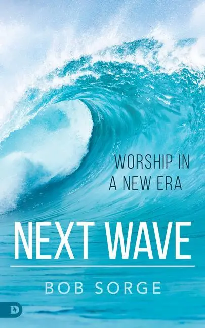 Cover: 9780768458787 | Next Wave | Worship in a New Era | Bob Sorge | Taschenbuch | Englisch