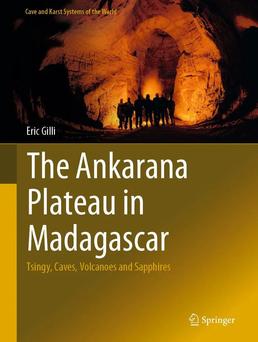 Cover: 9783319998787 | The Ankarana Plateau in Madagascar | Eric Gilli | Buch | xxvi | 2019