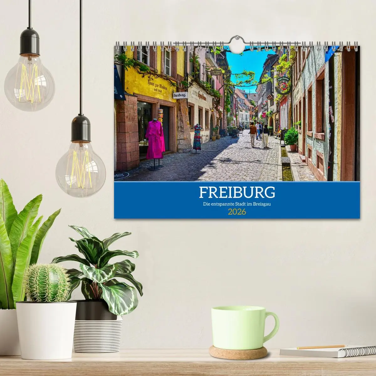 Bild: 9783457368787 | Freiburg - Die entspannte Stadt im Breisgau (Wandkalender 2026 DIN...
