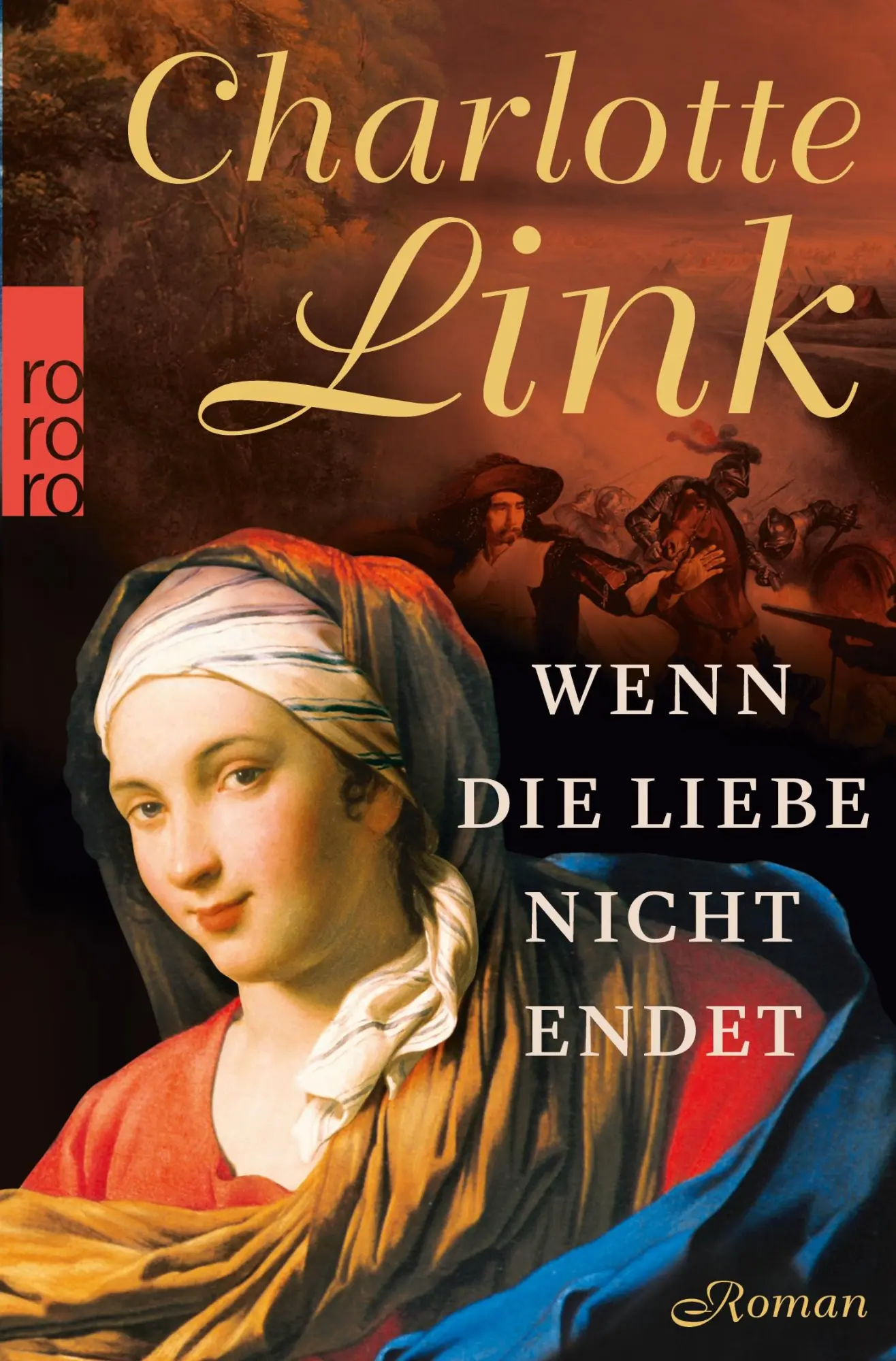 Cover: 9783499258787 | Wenn die Liebe nicht endet | Charlotte Link | Taschenbuch | 584 S.
