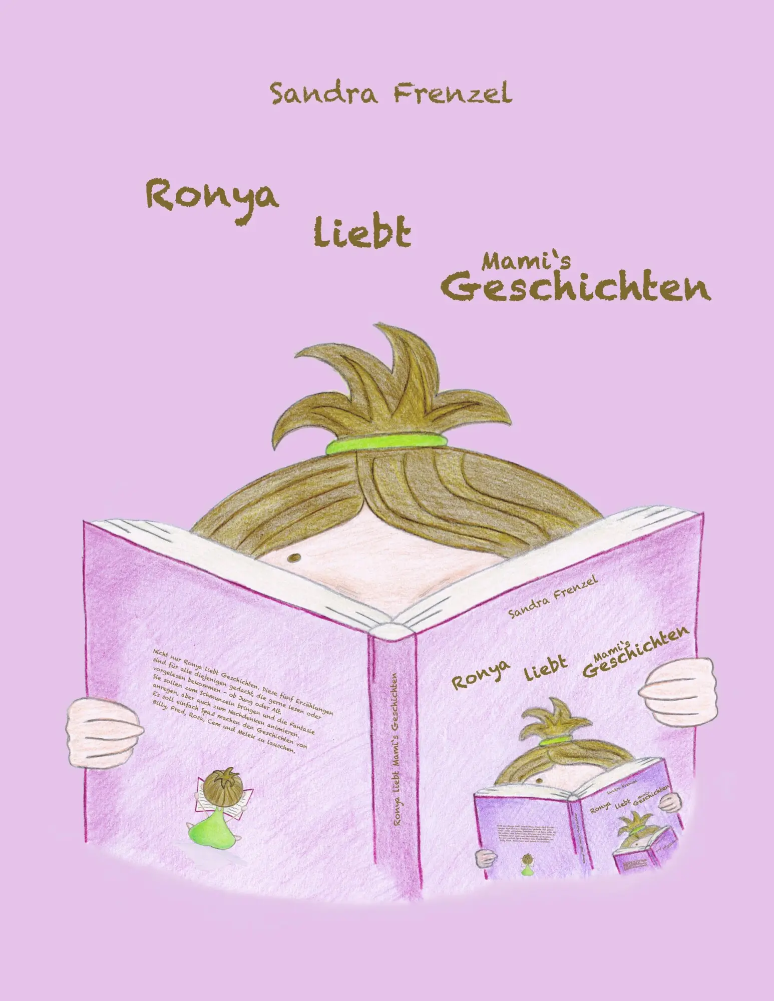 Cover: 9783744848787 | Ronya liebt Mami's Geschichten | Sandra Frenzel | Taschenbuch | 60 S.