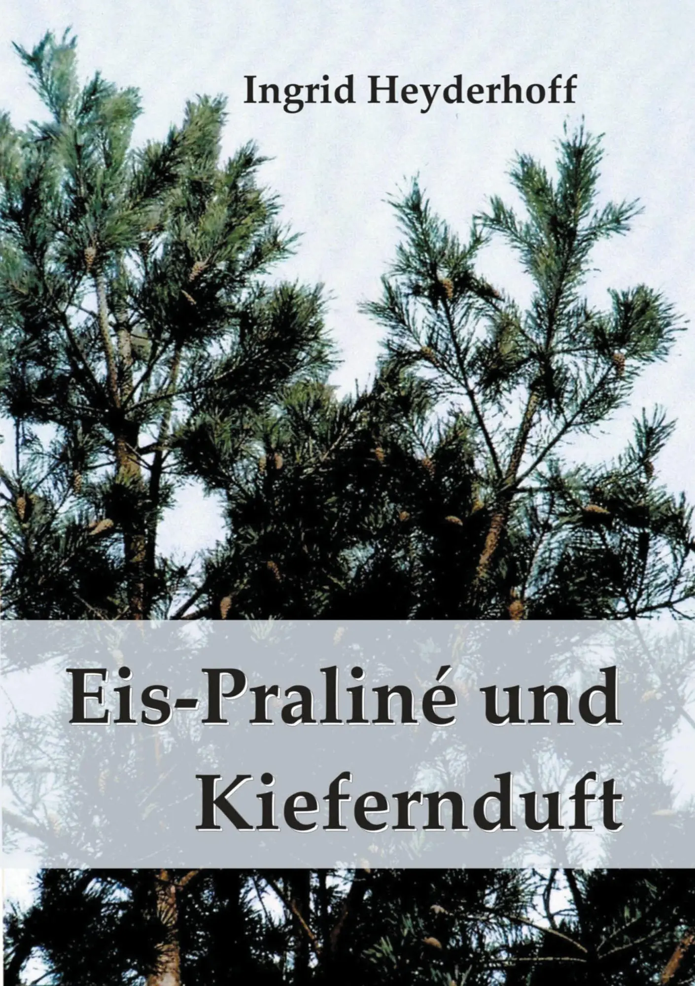 Cover: 9783769388787 | Eispraliné und Kiefernduft | Erinnerungen an Berlin 1914-2020 | Buch