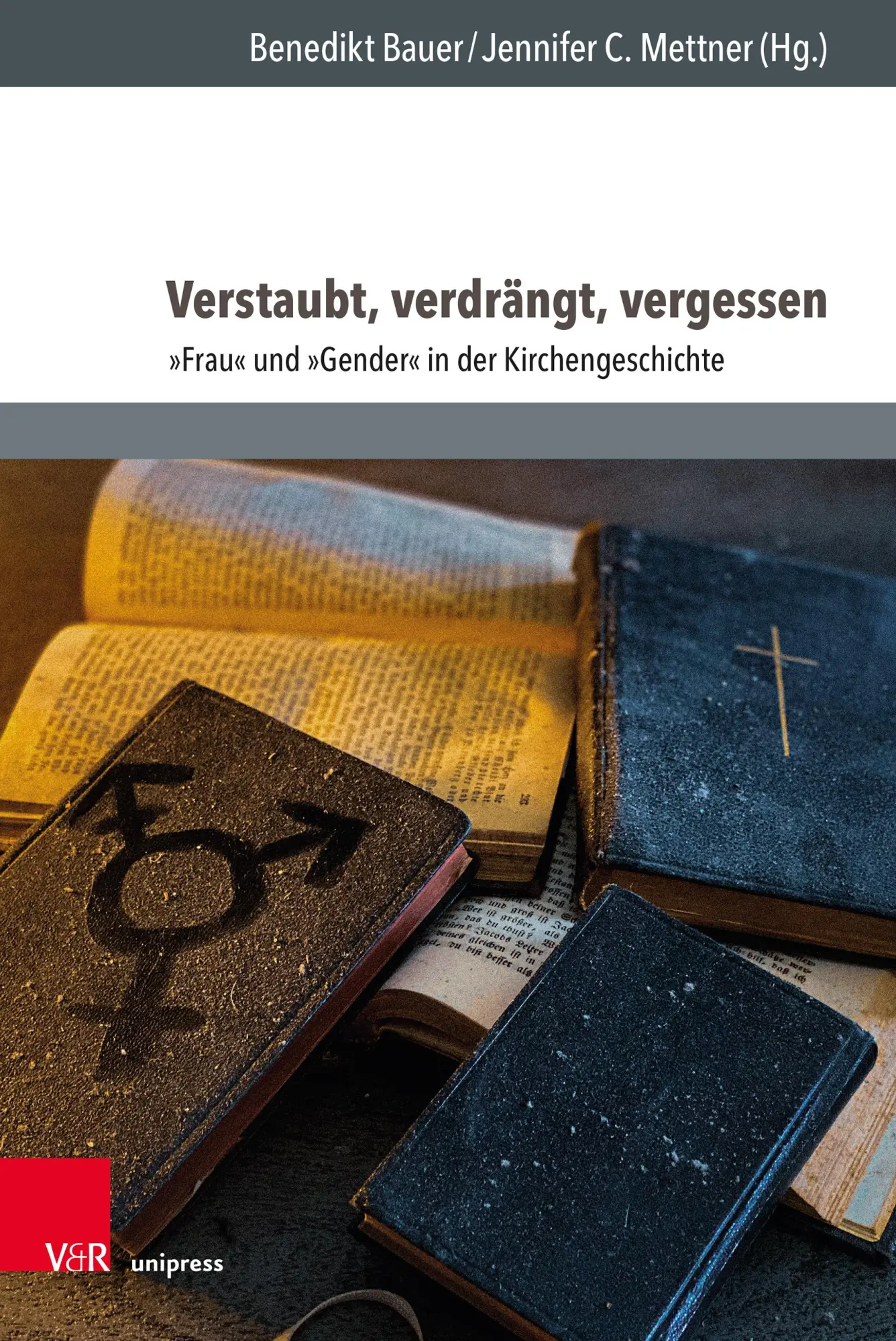 Cover: 9783847118787 | Verstaubt, verdrängt, vergessen | Benedikt Bauer (u. a.) | Buch | 2025
