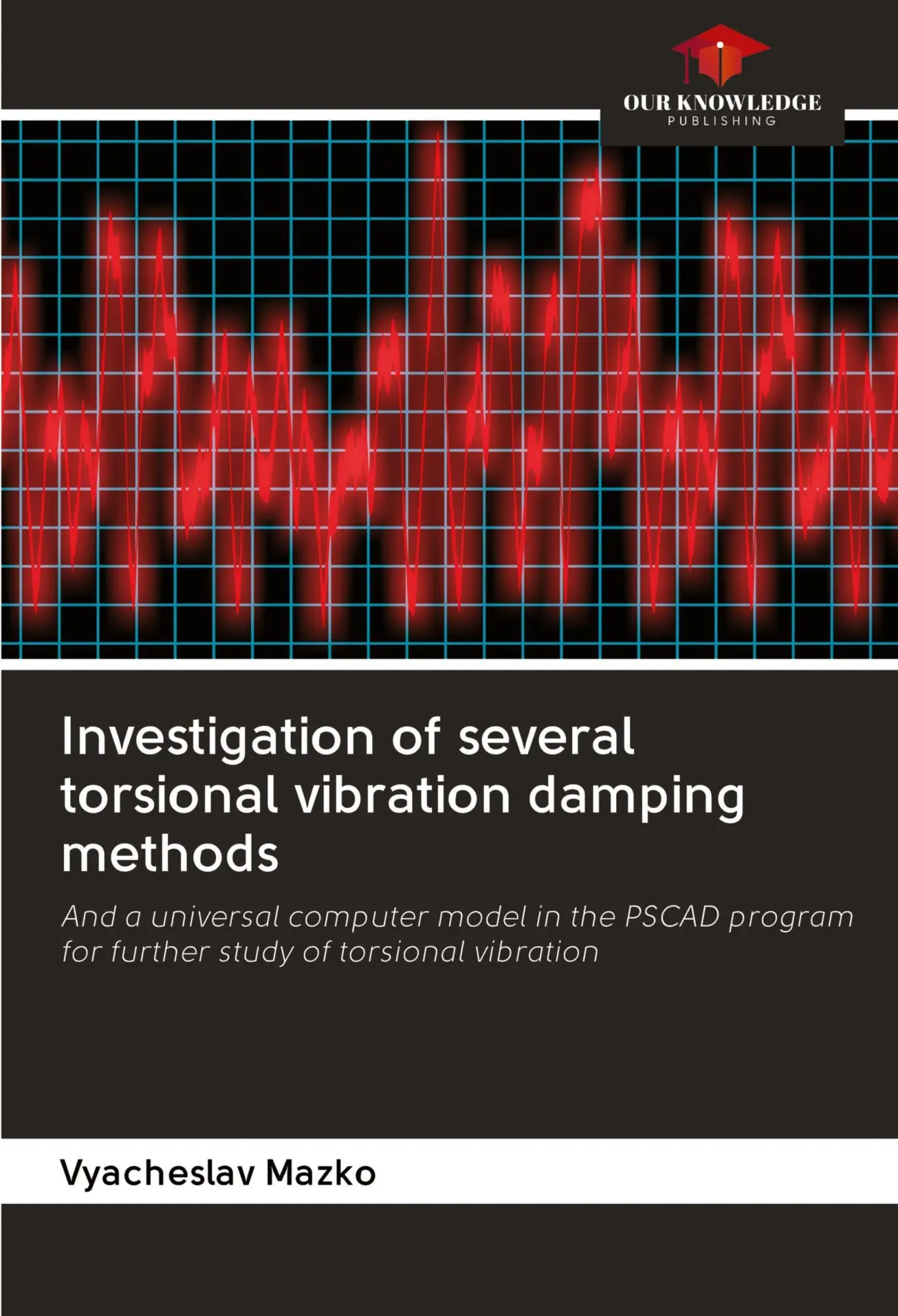 Cover: 9786202848787 | Investigation of several torsional vibration damping methods | Mazko