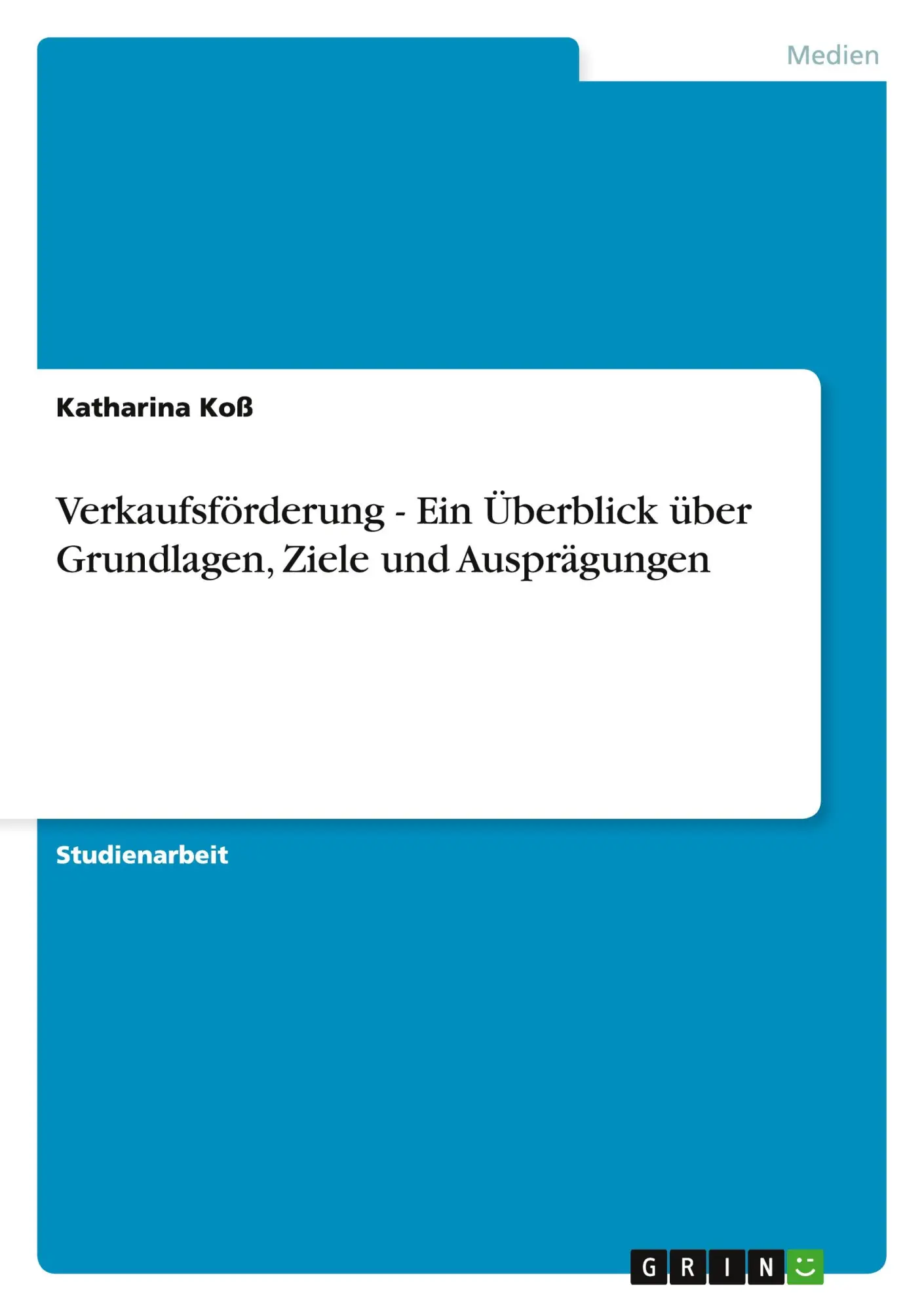 Cover: 9783656348887 | Verkaufsförderung - Ein Überblick über Grundlagen, Ziele und...