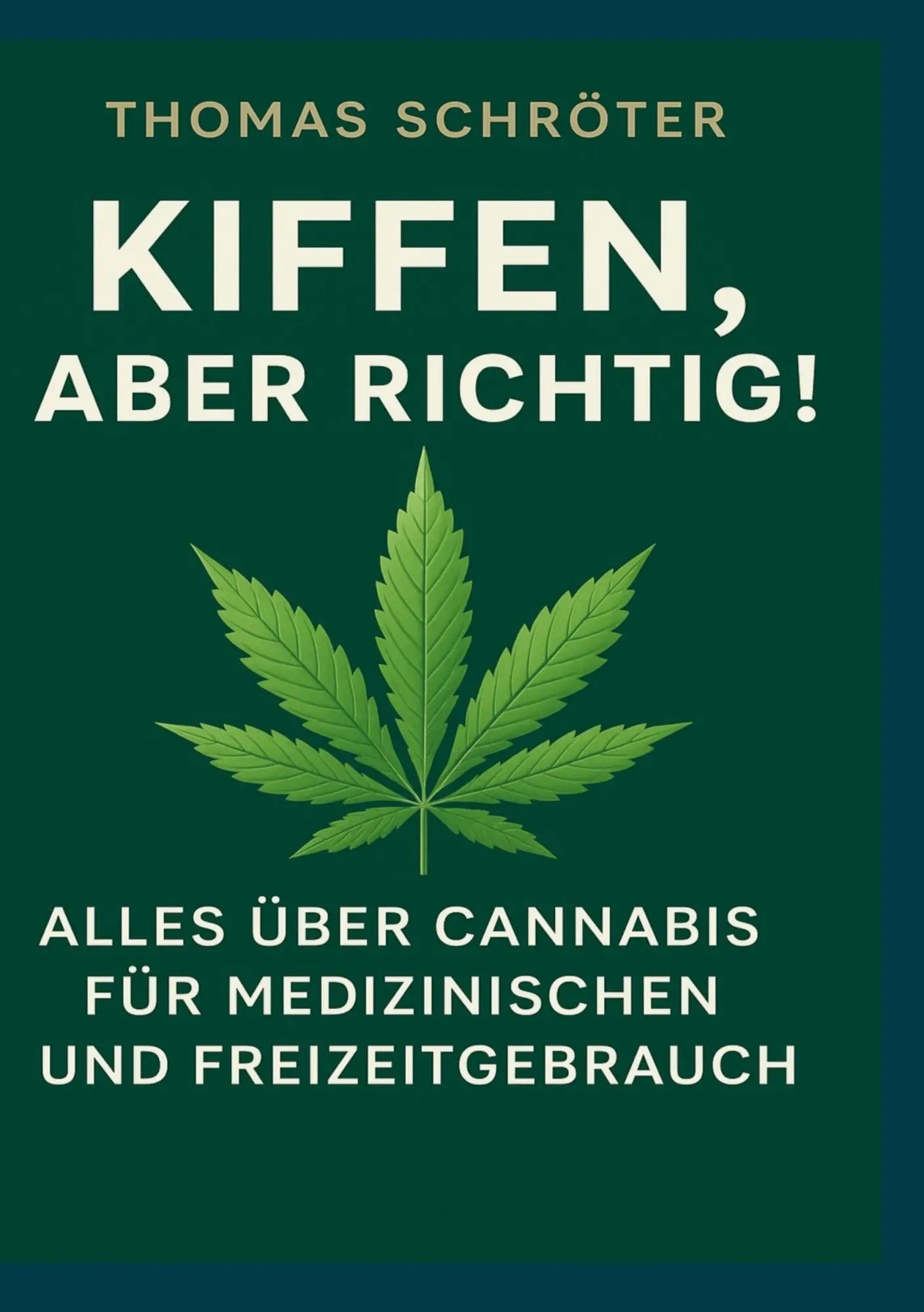 Cover: 9783769378887 | Kiffen, aber richtig! | Thomas Schröter | Taschenbuch | 182 S. | 2025