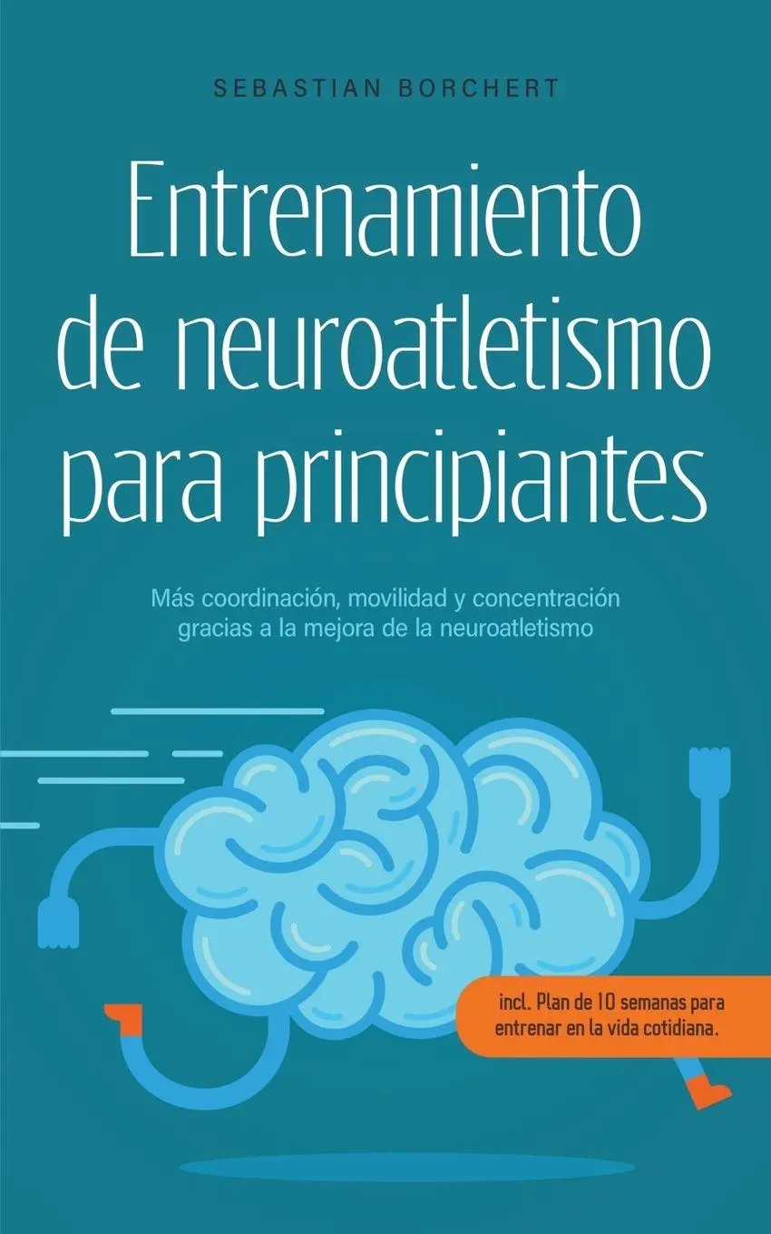 Cover: 9798223898887 | Entrenamiento de neuroatletismo para principiantes Más...