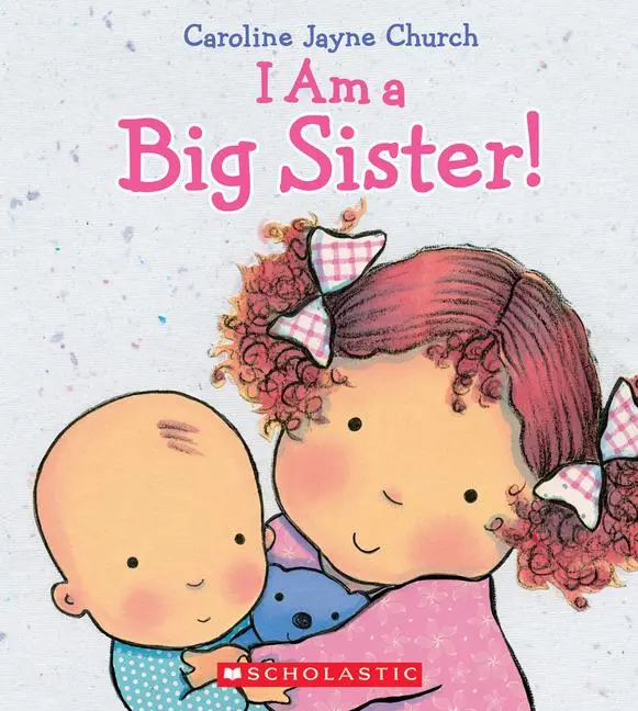 Cover: 9780545688987 | I Am a Big Sister | Caroline Jayne Church | Buch | Gebunden | Englisch