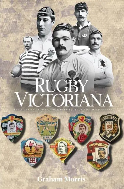 Cover: 9781068618987 | Rugby Victoriana | Graham Morris | Taschenbuch | Englisch | 2024