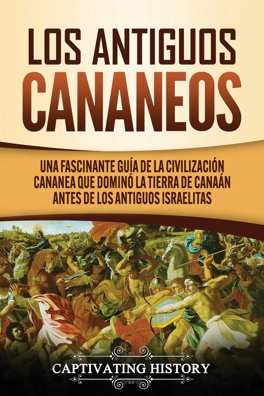 Cover: 9781647488987 | Los Antiguos Cananeos | Captivating History | Taschenbuch | Spanisch