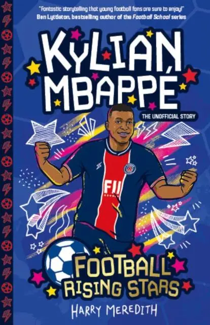 Cover: 9781782268987 | Football Rising Stars: Kylian Mbappe | Harry Meredith | Taschenbuch