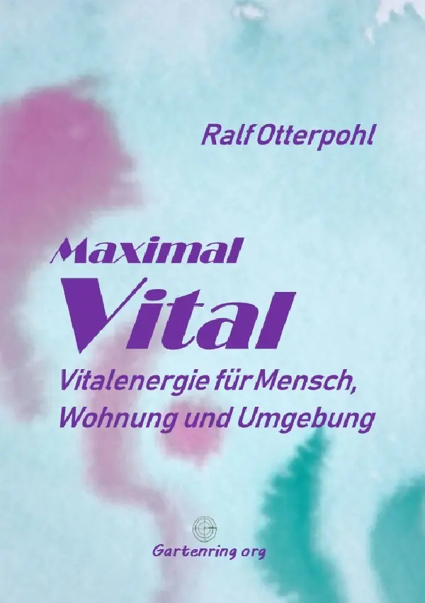 Cover: 9783565328987 | Maximal Vital | Vitalenergie für Mensch, Wohnung und Umgebung.DE