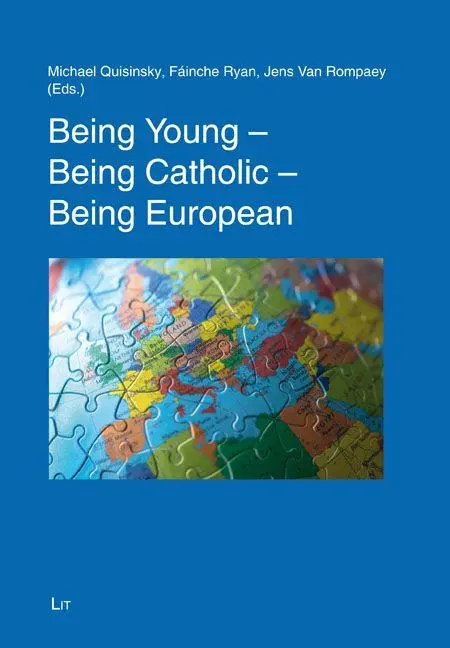 Being Young - Being Catholic - Being European - Neuware
