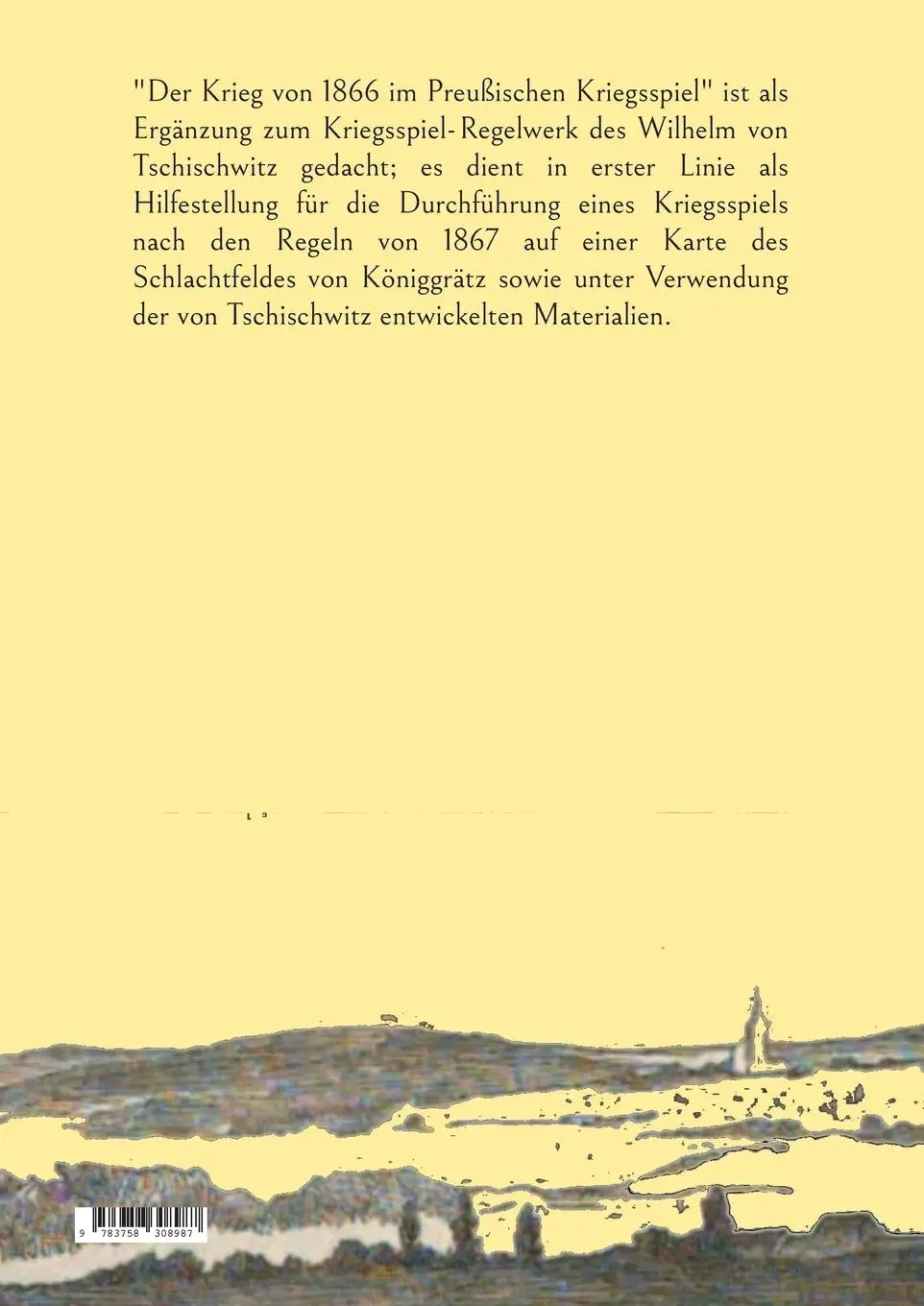 Rückseite: 9783758308987 | Der Krieg von 1866 im Preußischen Kriegsspiel | Eine Anleitung | Buch