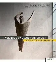 Cover: 9783837508987 | Kultbild und Andachtsbild | Moderne Bilder im christlichen Sakralraum
