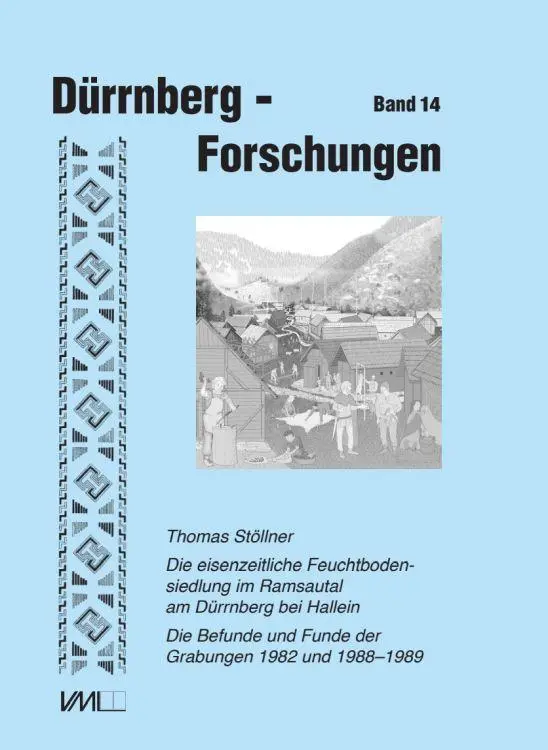 Cover: 9783896468987 | Die eisenzeitliche Feuchtbodensiedlung im Ramsautal am Dürrnberg...