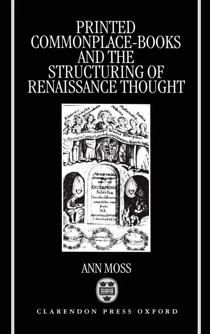 Cover: 9780198159087 | Printed Commonplace-Books and the Structuring of Renaissance Thought
