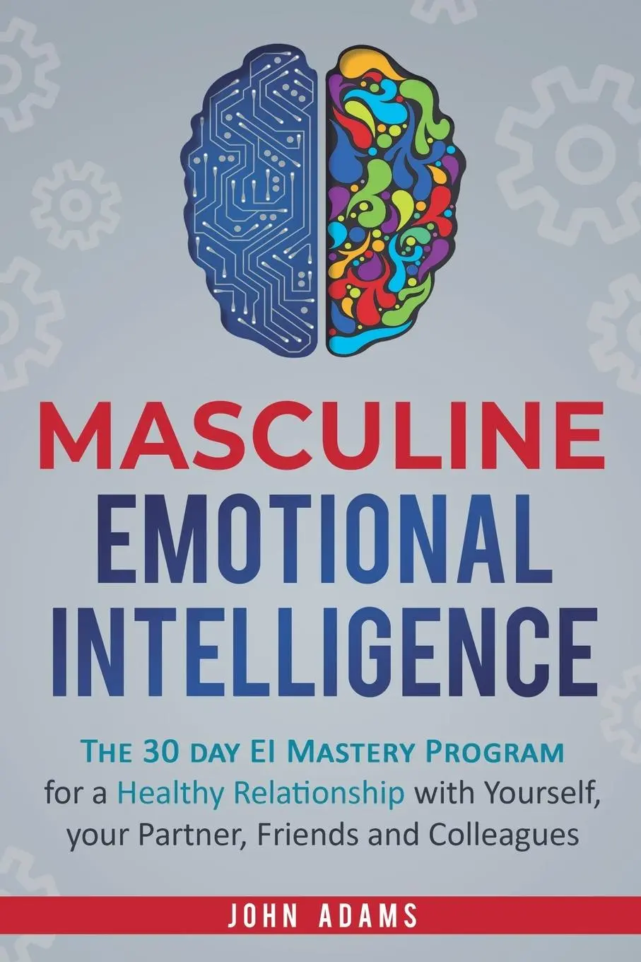 Cover: 9781951999087 | Masculine Emotional Intelligence | John Adams | Taschenbuch | Englisch