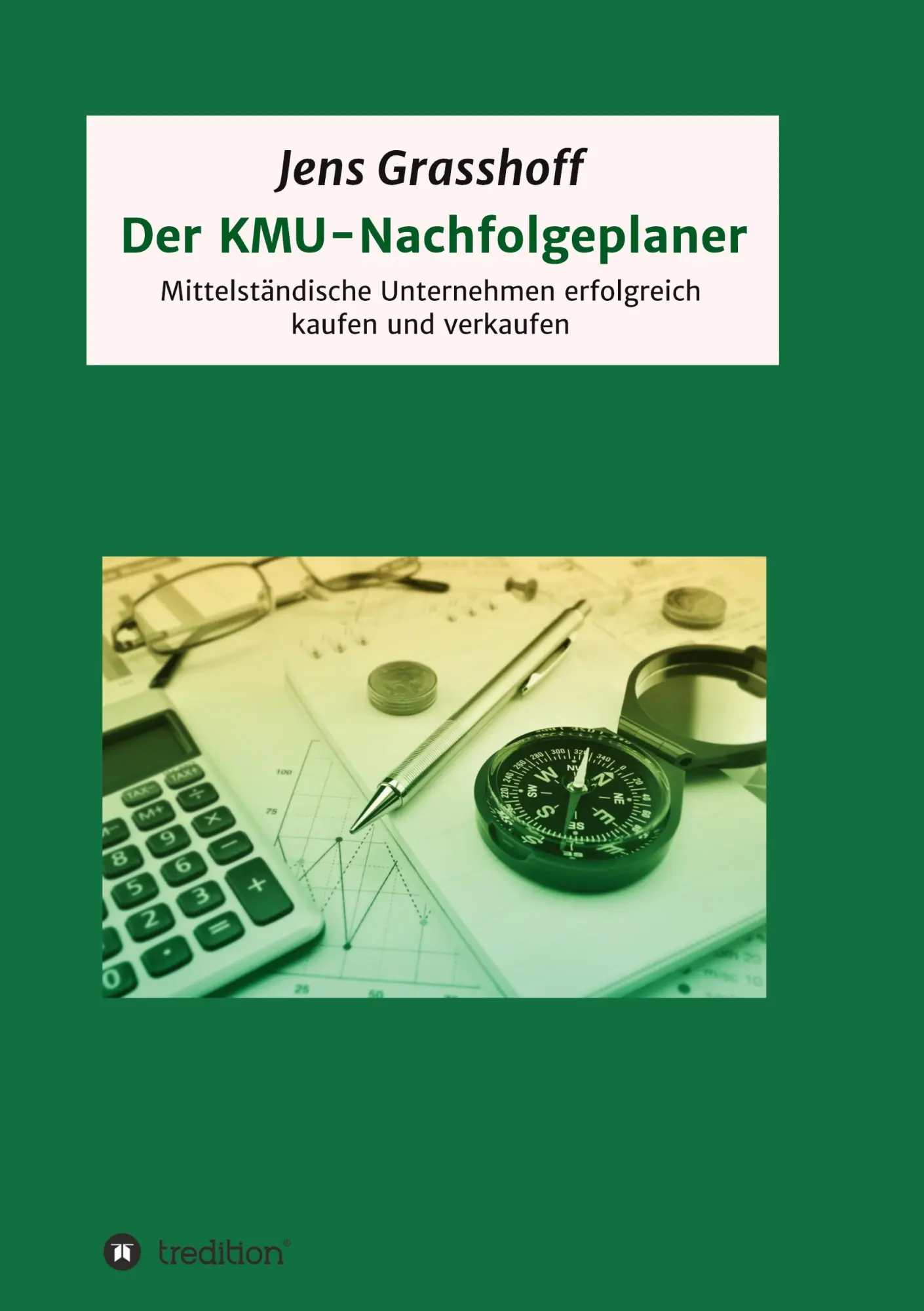 Cover: 9783347109087 | Der KMU-Nachfolgeplaner | Jens Grasshoff | Taschenbuch | 248 S. | 2020