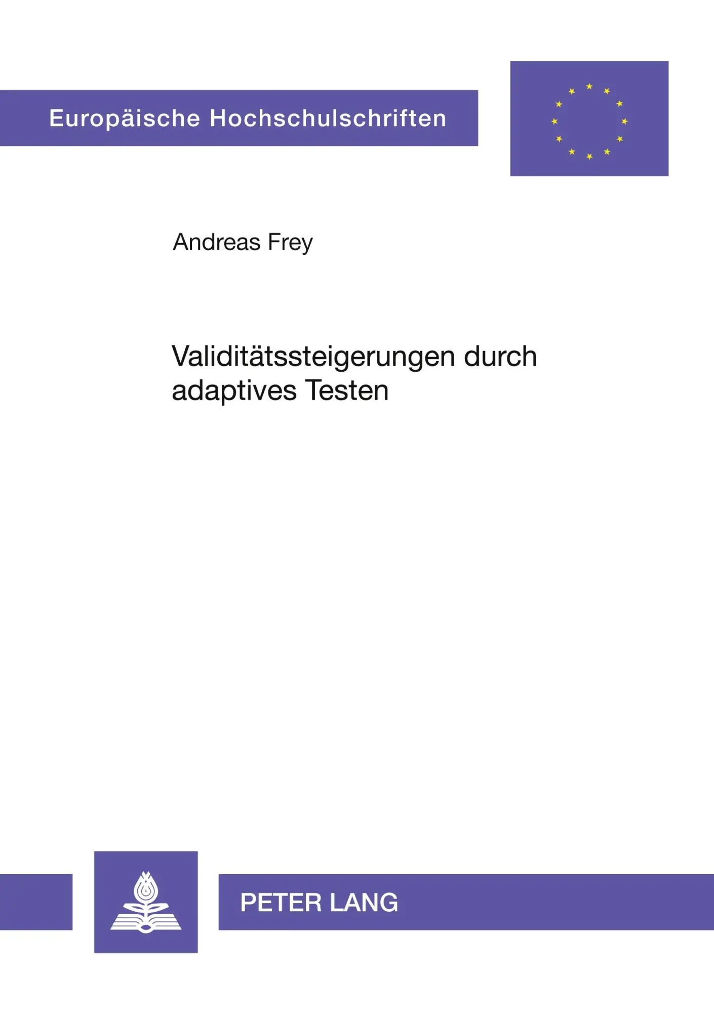 Validitätssteigerungen durch adaptives Testen (Europäische Hochschulschriften / European University Studies / Publications Universitaires Européennes)