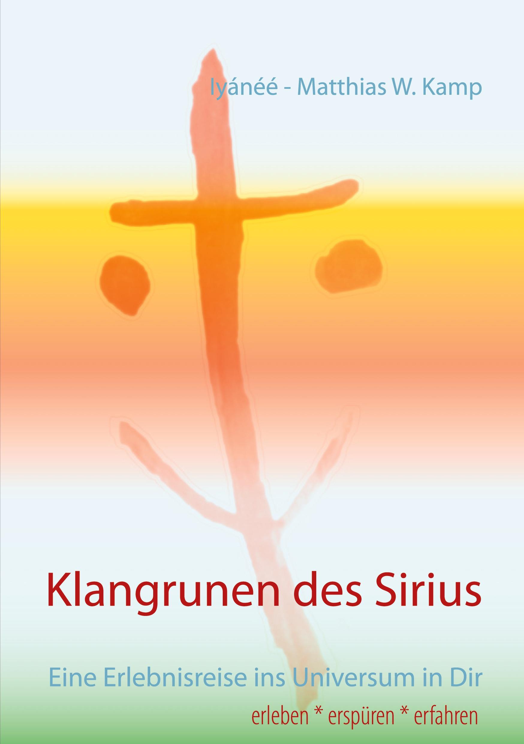 Cover: 9783752639087 | Klangrunen des Sirius | Eine Erlebnisreise ins Universum in Dir | Kamp