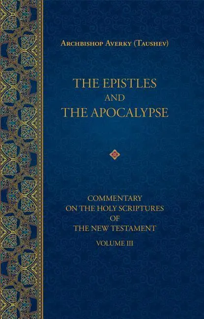 Cover: 9781942699187 | The Epistles and the Apocalypse | Averky Taushev | Buch | Englisch