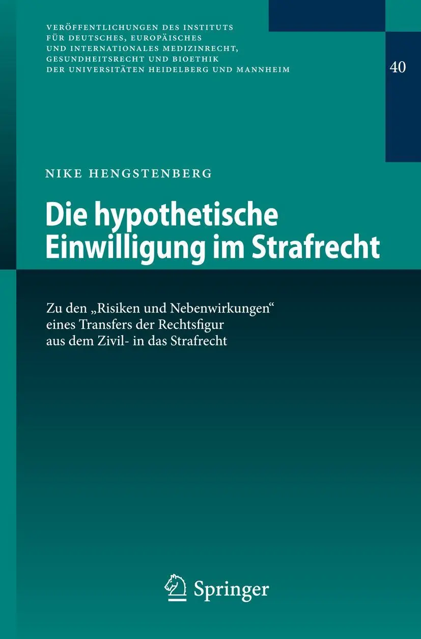 Cover: 9783642359187 | Die hypothetische Einwilligung im Strafrecht | Nike Hengstenberg