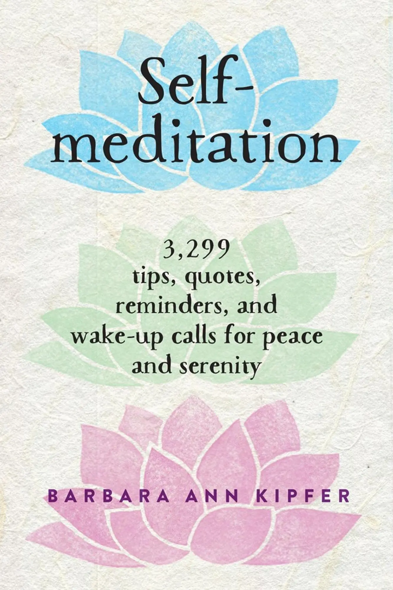 Cover: 9780761139287 | Self-Meditation | Barbara Ann Kipfer | Taschenbuch | Englisch | 2006