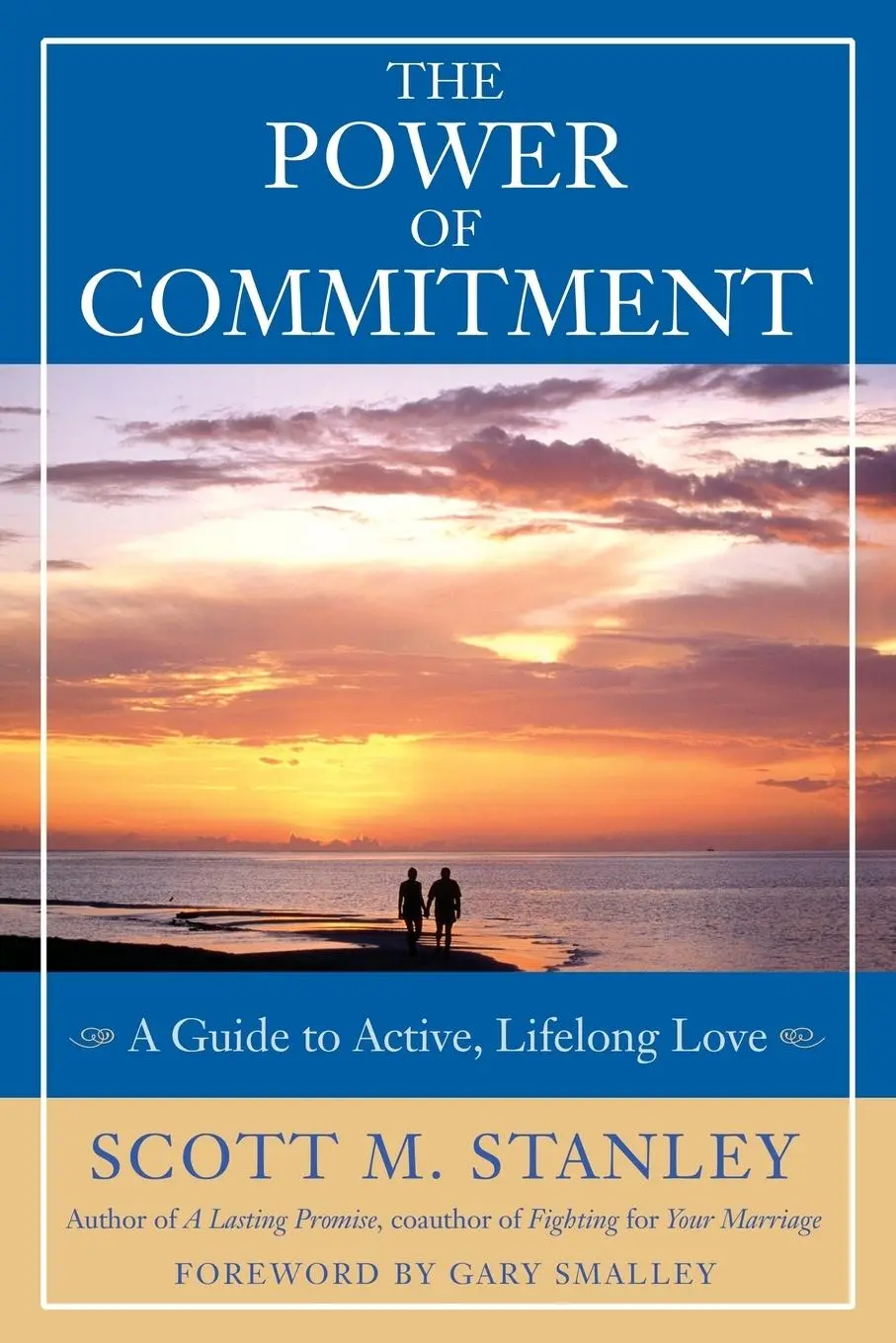 Cover: 9780787979287 | The Power of Commitment | A Guide to Active, Lifelong Love | Stanley