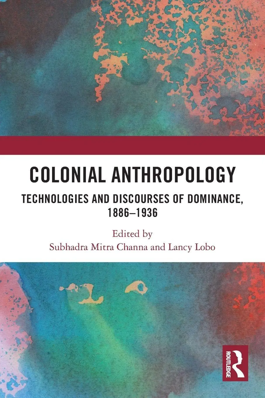 Cover: 9781032609287 | Colonial Anthropology | Subhadra Mitra Channa (u. a.) | Taschenbuch