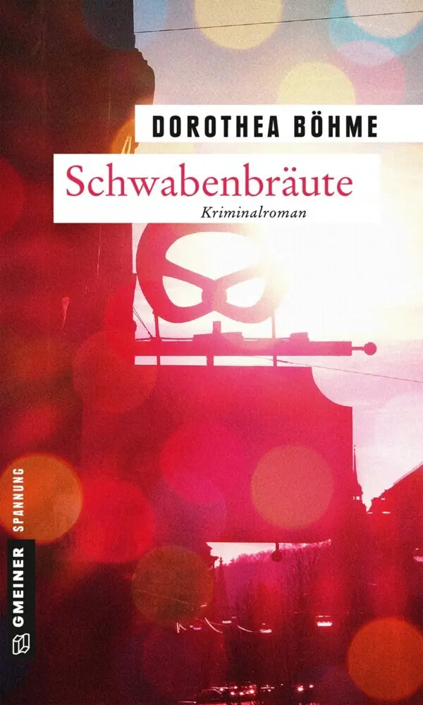 Cover: 9783839219287 | Schwabenbräute | Kriminalroman | Dorothea Böhme | Taschenbuch | 278 S.