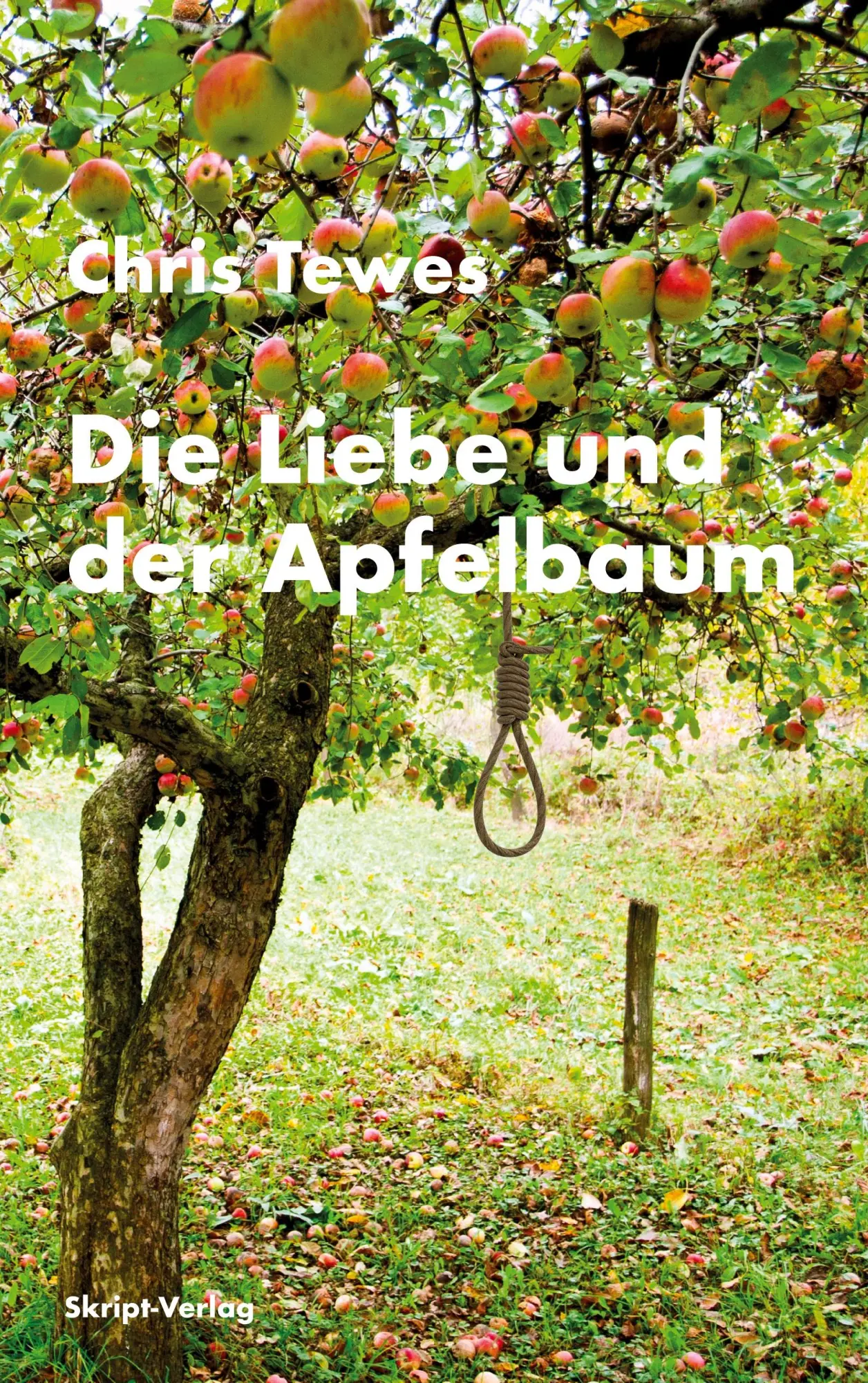 Cover: 9783928249287 | Die Liebe und der Apfelbaum | Chris Tewes | Taschenbuch | Deutsch