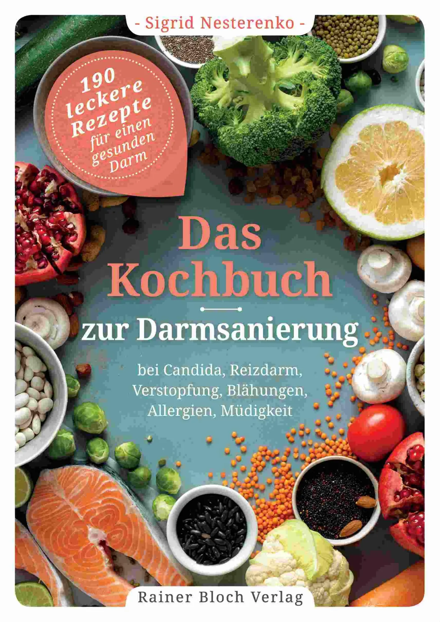 Cover: 9783942179287 | Das Kochbuch zur Darmsanierung | Sigrid Nesterenko | Taschenbuch Cover: 9783942179287 | Das Kochbuch zur Darmsanierung | Sigrid Nesterenko | Taschenbuch