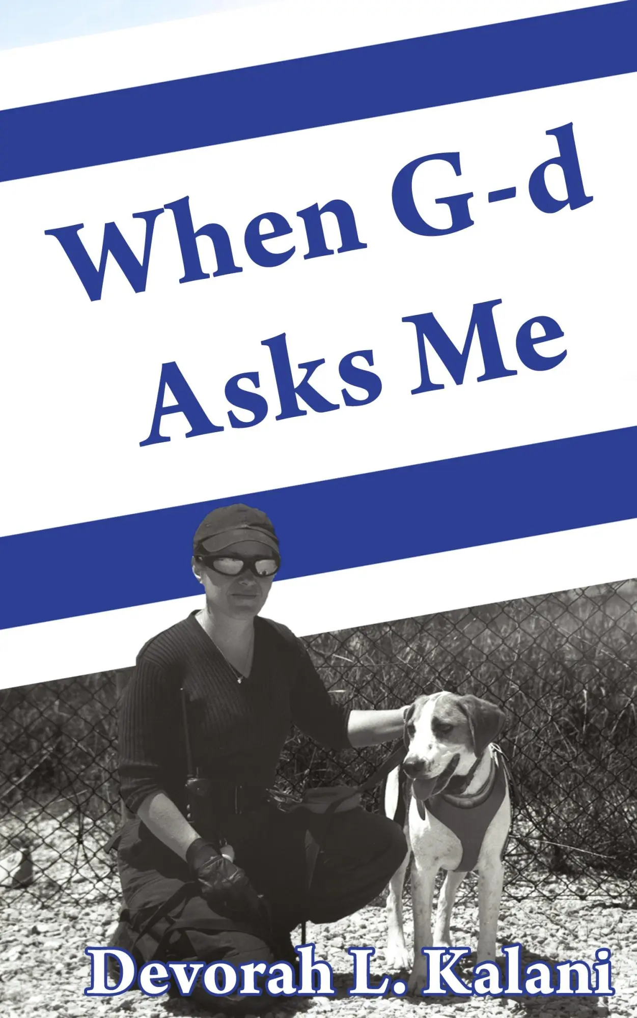 Cover: 9780996789387 | When G-d Asks Me. When God Asks Me. | Devorah Kalani | Taschenbuch
