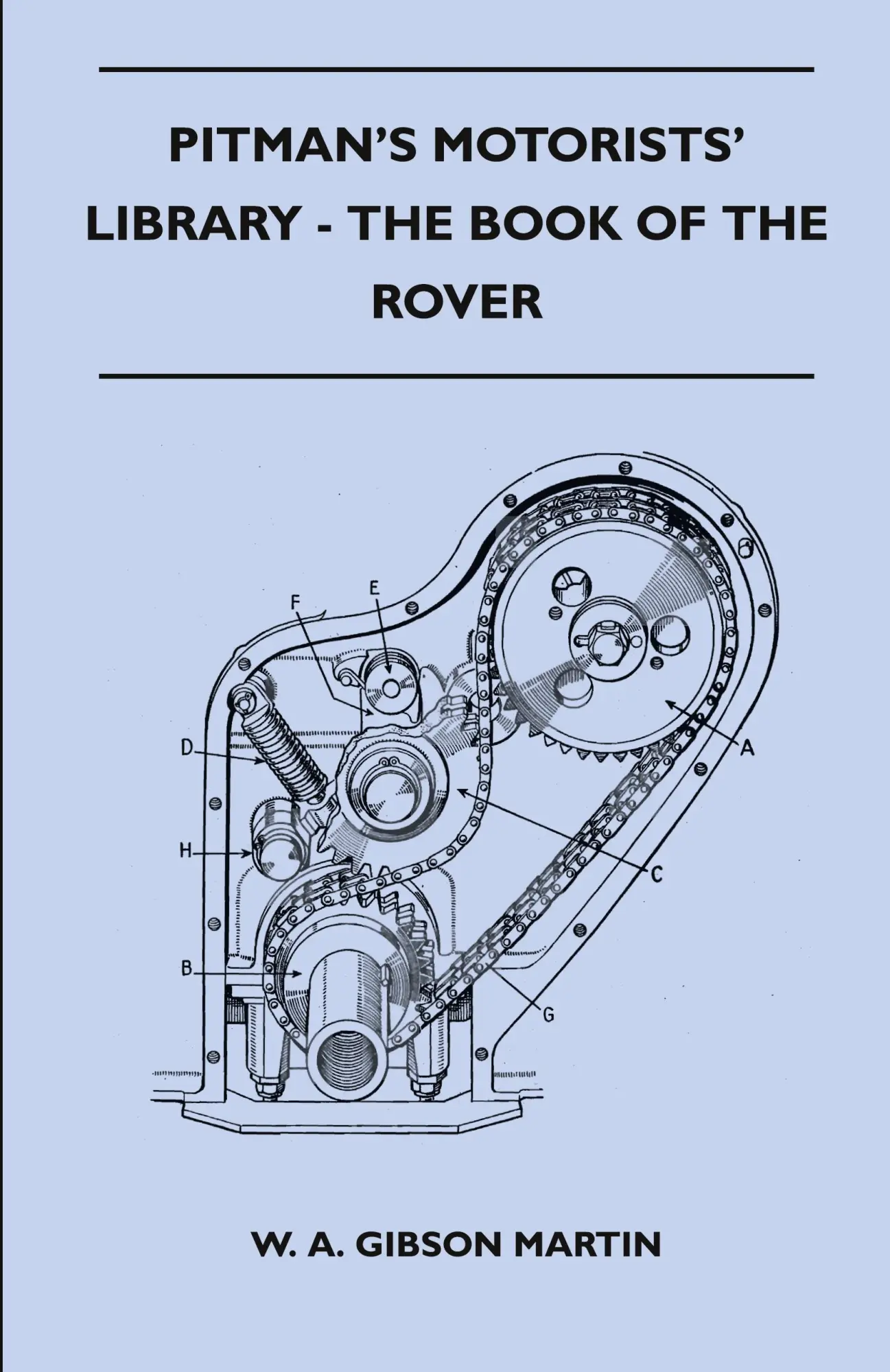 Cover: 9781446519387 | Pitman's Motorists' Library - The Book of the Rover - A Complete...