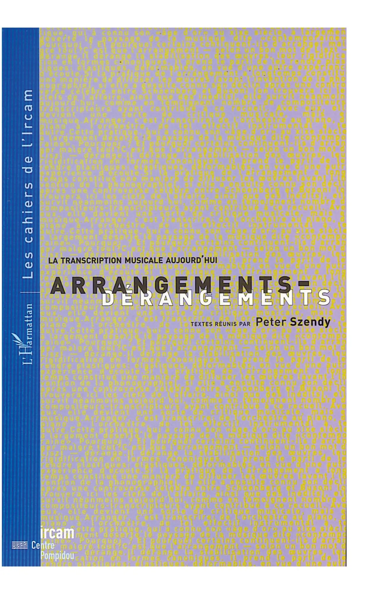 Cover: 9782738499387 | ARRANGEMENTS - DERANGEMENTS | Peter Szendy | Taschenbuch | Französisch