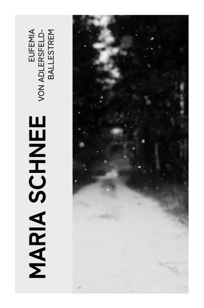 Cover: 9788027359387 | Maria Schnee | Eufemia von Adlersfeld-Ballestrem | Taschenbuch | 2022