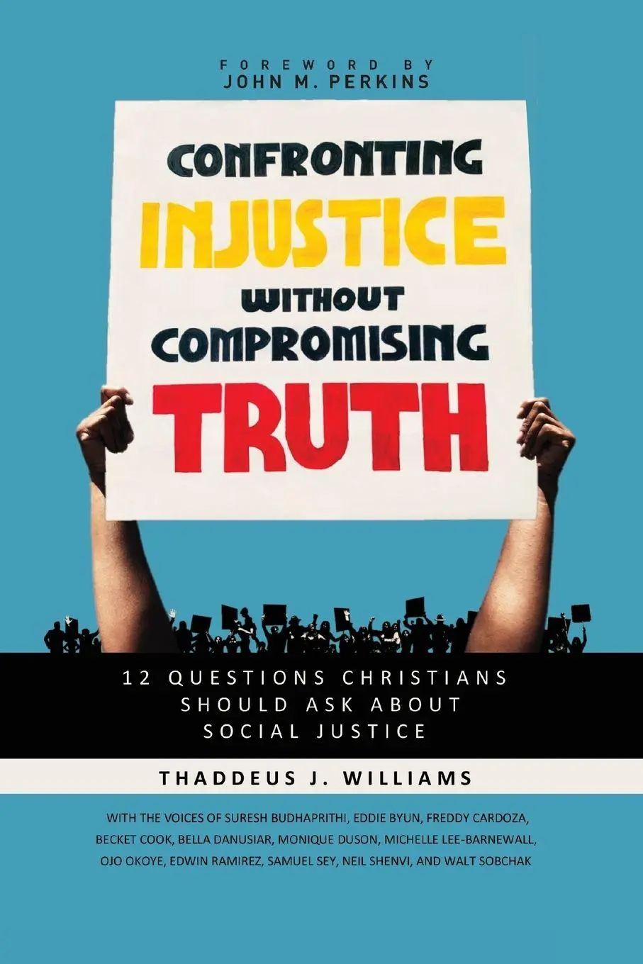 Cover: 9780310119487 | The Confronting Injustice Without Compromising Truth | Williams | Buch