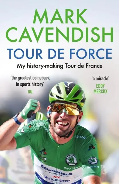 Cover: 9781529149487 | Tour de Force | My history-making Tour de France | Mark Cavendish
